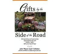 John Wayne Schlatter Gifts by the Side of the Road (Tascabile)