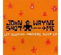 John Wayne Shot Me - Let Sleeping Monsters