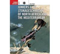 John Weal Junkers Ju 87 Stukageschwader of North Africa and the Medi (Tascabile)