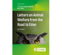 John Webster Letters on Animal Welfare from the Road to Eden (Copertina rigida)