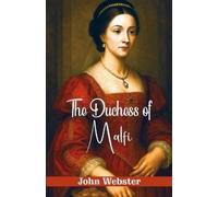 John Webster The Duchess of Malfi - Paperback (Tascabile)