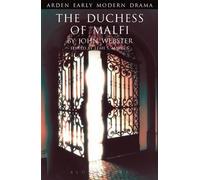 John Webster The Duchess of Malfi (Tascabile) Arden Early Modern Drama