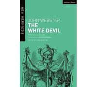 John Webster The White Devil (Tascabile) New Mermaids
