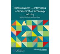 John Weckert Professionalism in the Information and Communication Te (Tascabile)