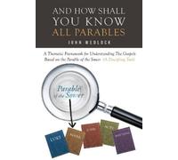 John Wedlock And How Shall You Know All Parables (Tascabile)