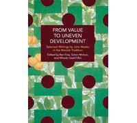 John Weeks From Value to Uneven Development (Tascabile) Historical Materialism