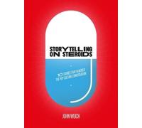 John Weich Storytelling on Steroids (Tascabile)