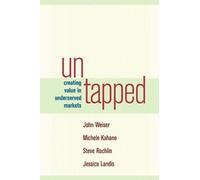 John Weiser Michele Kahane Steve R Untapped Creating Value i (Copertina rigida)