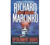 John Weisman Richard Marcinko Detachment Bravo (Tascabile)