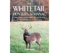 John Weiss The Whitetail Hunter's Almanac (Tascabile)