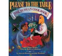Please to the Table: The Russian Cookbook