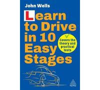John Wells Learn to Drive in 10 Easy Stages (Tascabile)