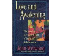John Welwood Love and Awakening (Tascabile)