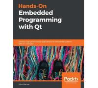 John Werner Hands-On Embedded Programming with Qt (Tascabile)