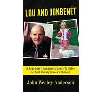John Wesley Anderson Lou and Jonbenét (Copertina rigida)