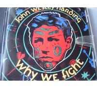 JOHN WESLEY HARDING - Why We Fight