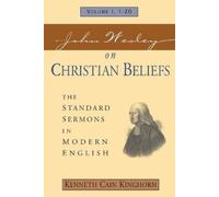 John Wesley John Wesley on Christian Beliefs (Tascabile)