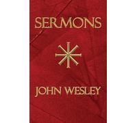 John Wesley Les sermons de John Wesley (Copertina rigida)