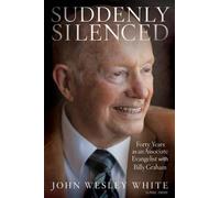 John Wesley White Suddenly Silenced (Tascabile)