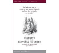 John Wesley Yearning for the Heavenly Country (Tascabile)