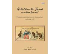 John West-Sooby What Have the French Ever Done For Us? (Tascabile)