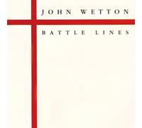 John Wetton - Battle Lines