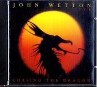 John Wetton - Chasing the Dragon