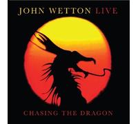 John Wetton - Chasing the Dragon - Live By John Wetton (2007-09-03)