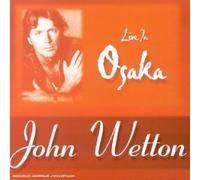 John WETTON - Live in Osaka