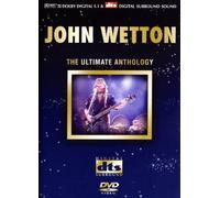 John Wetton - The Ultimate Anthology [Edizione: Regno Unito]