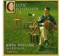 John Whelan - Celtic Crossroads by John Whelan