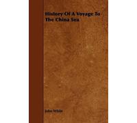 John White History Of A Voyage To The China Sea (Tascabile)