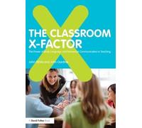John White John The Classroom X-Factor: The Power of Body Language a (Tascabile)