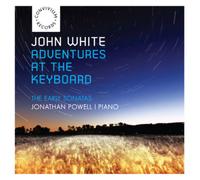 John White John White: Adventures at the Keyboard: The Early Sonatas (CD) Album