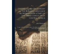 John Whitehead Grammar and Dictionary of the Bobangi Language As Spo (Tascabile)