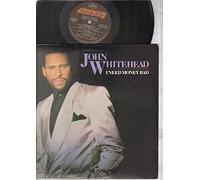 JOHN WHITEHEAD - I NEED MONEY BAD ( LP / Vinyl Schallplatte Disque Record) WHITEHEAD, JOHN