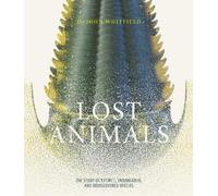 John Whitfield Lost Animals (Copertina rigida)