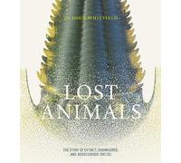 John Whitfield Lost Animals (Copertina rigida)