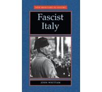 John Whittam Fascist Italy (Tascabile)
