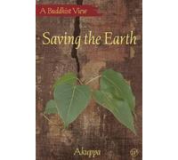 John Wigham Akuppa Saving the Earth (Tascabile) Buddhist View