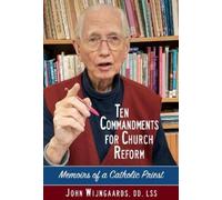 John Wijngaards Ten Commandments for Church Reform (Copertina rigida)