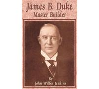 John Wilber Jenkins James B Duke (Tascabile)