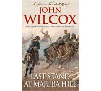 John Wilcox Last Stand At Majuba Hill (Tascabile)