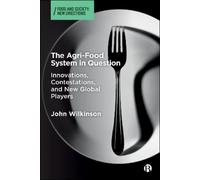 John Wilkinson The Agri-Food System in Question (Copertina rigida)