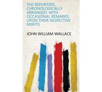 John William 1815-1884 Wallace The Reporters (Tascabile)