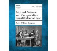 John William Burg Political Science and Comparative Constitutional (Tascabile)