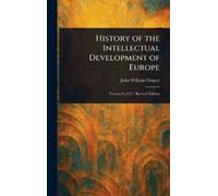 John William Dr History of the Intellectual Development of Eu (Copertina rigida)