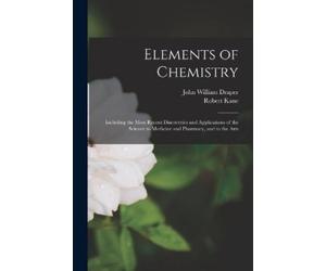 John William Draper Robert Kane Elements of Chemistry (Tascabile)