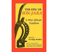 John William Johnson The Epic of Son-Jara (Tascabile) African Epic