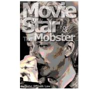John William Law Movie Star & The Mobster (Tascabile)